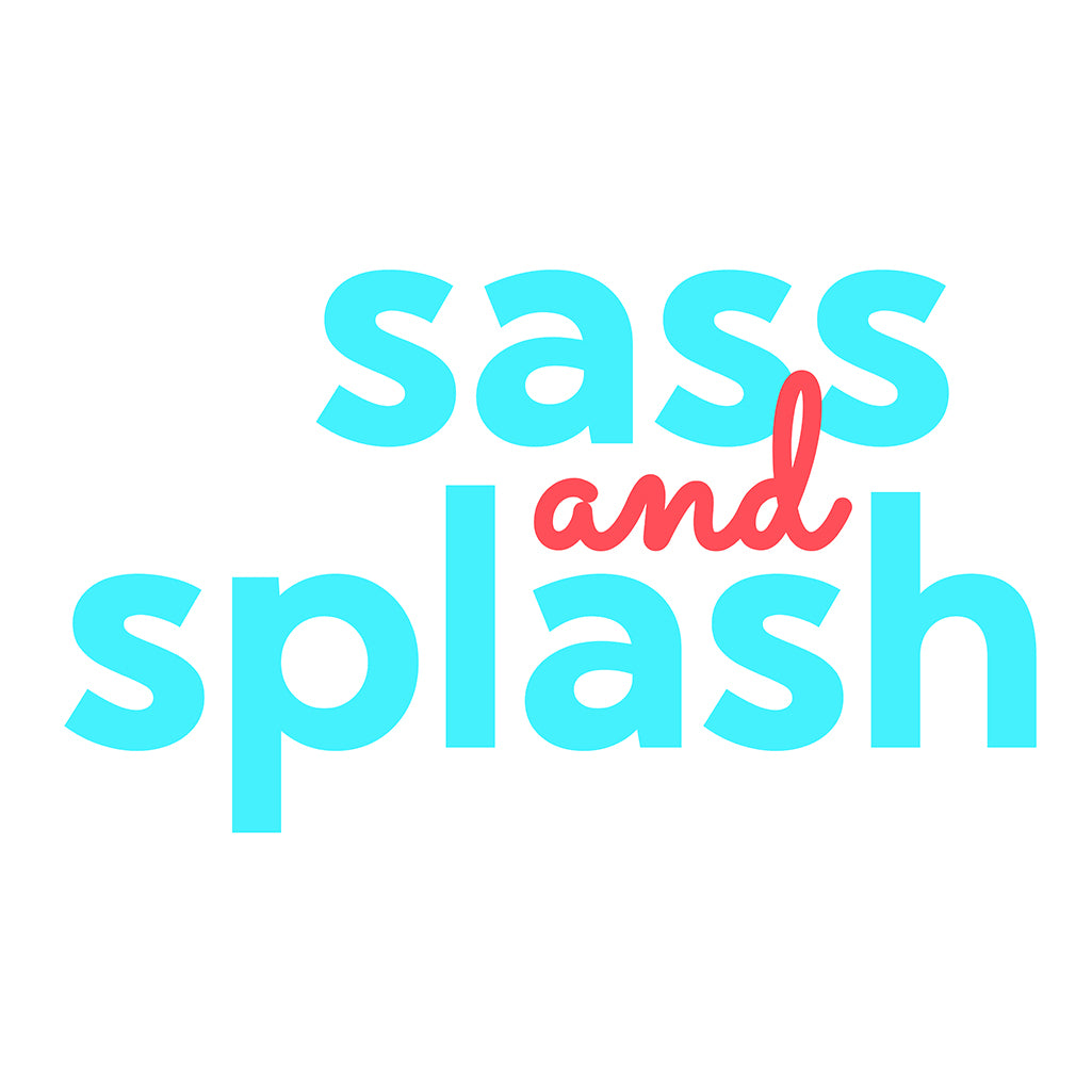 Sass and Splash 